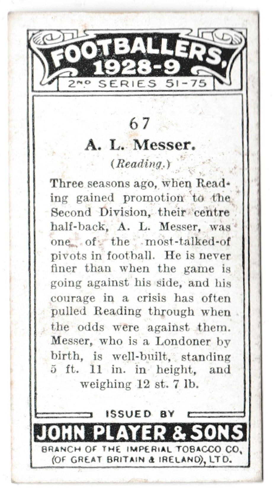 Player (John) - 'Footballers 1928-9' (1928) - Card #67 - A.L. Messer (Reading) Player (John) - 'Footballers 1928-9' (1928) - Card #67 - A.L. Messer (Reading)