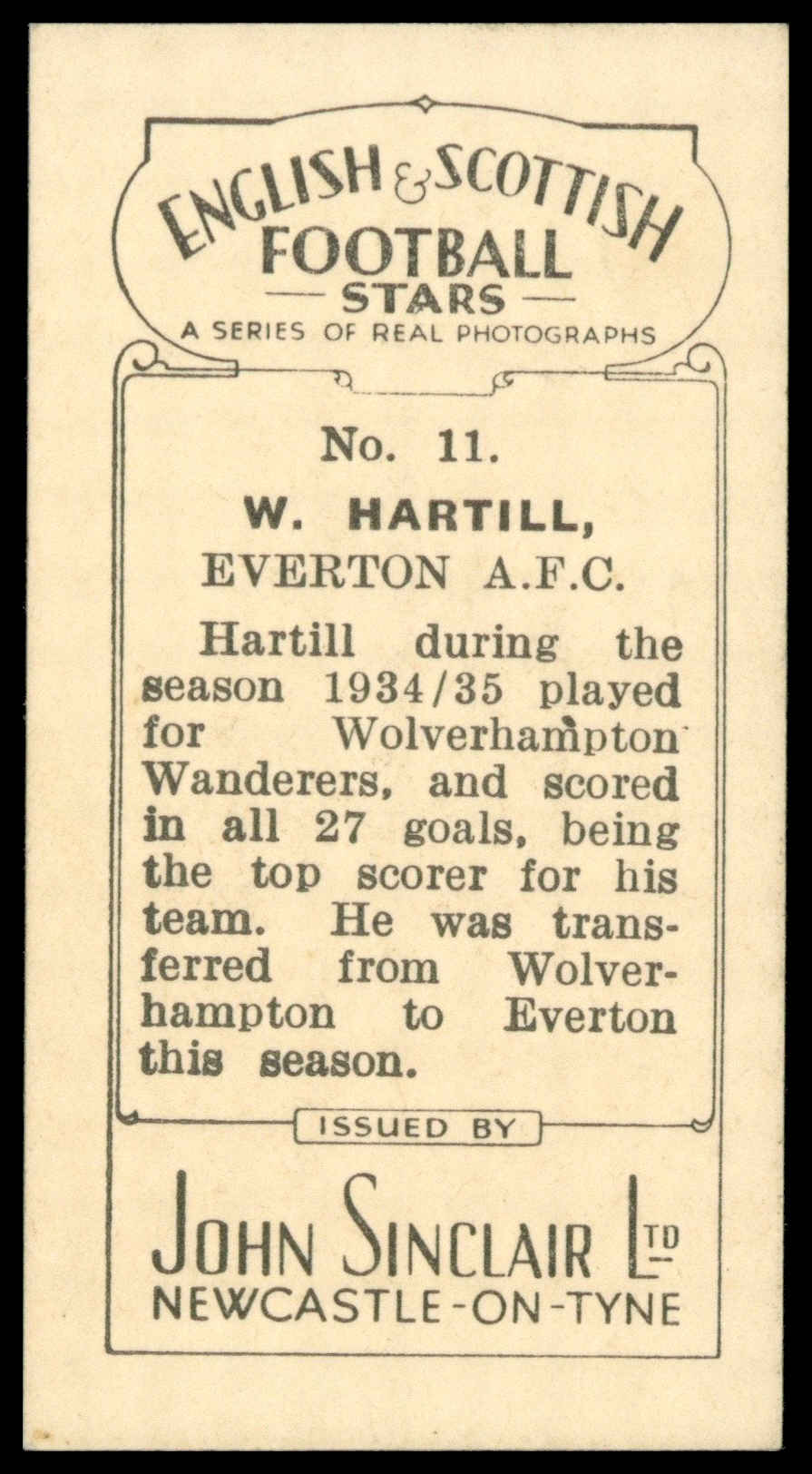 Sinclair - 'English & Scottish Football Stars' (1935) - W. Hartill (Everton) Sinclair - 'English & Scottish Football Stars' (1935) - W. Hartill (Everton)