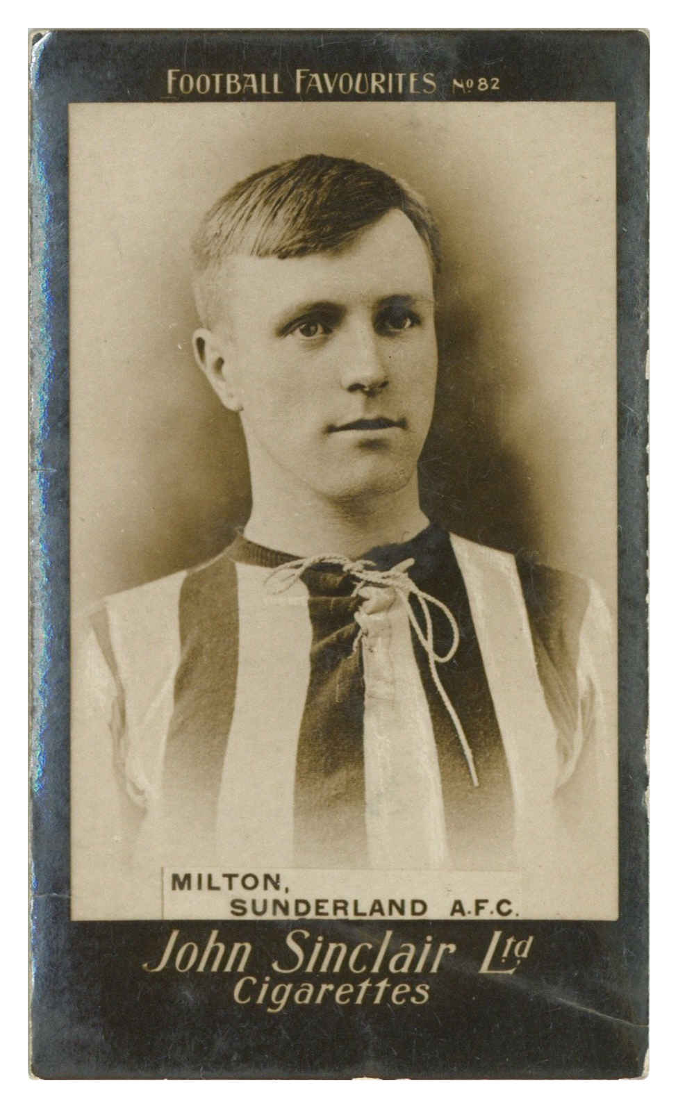 Sinclair (John) - Milton (Sunderland) - 'Football Favourites' (c1910) Sinclair (John) - Milton (Sunderland) - 'Football Favourites' (c1910)