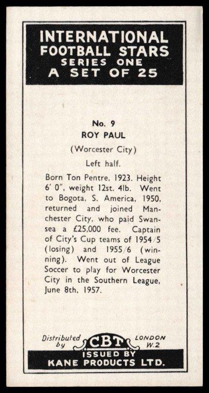 Kane - 'International Football Stars' (1957) - Card #9 - Roy Paul (Worcester City) Kane - 'International Football Stars' (1957) - Card #9 - Roy Paul (Worcester City)