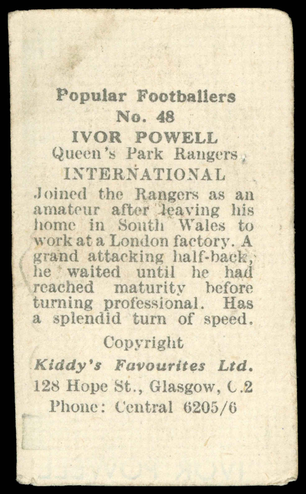 Kiddys - 'Popular Footballers' (c1950) - Ivor Powell (Queen's Park Rangers) Kiddys - 'Popular Footballers' (c1950) - Ivor Powell (Queen's Park Rangers)