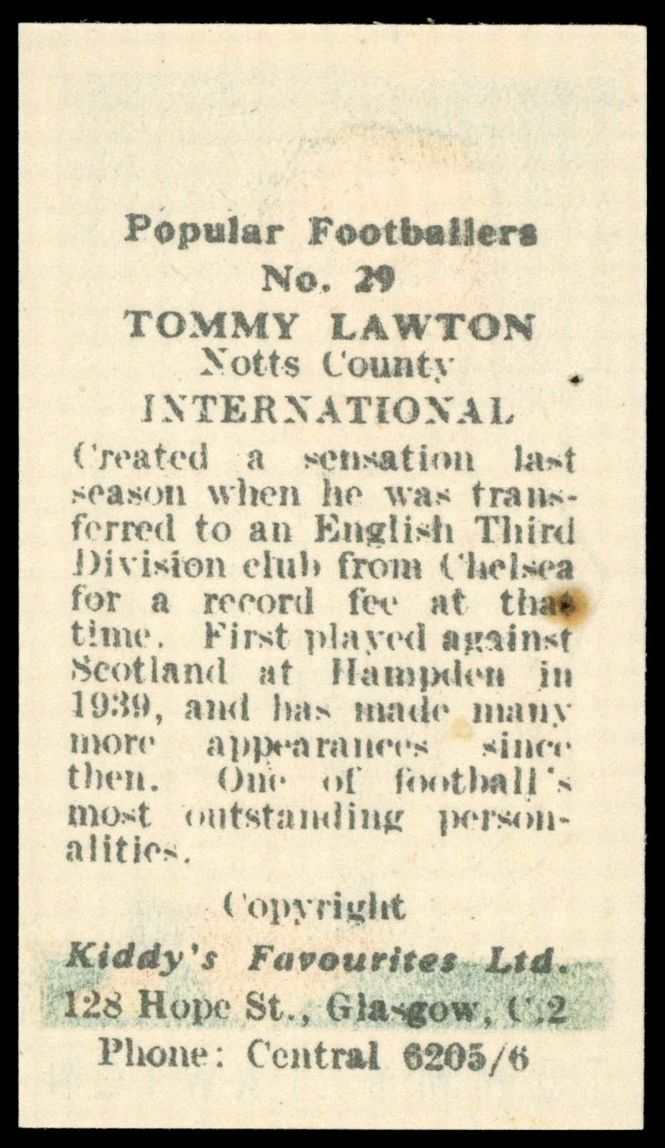 Kiddy's Favourites - Tommy Lawton (Notts County) - 'Popular Footballers' (c1950) Kiddy's Favourites - Tommy Lawton (Notts County) - 'Popular Footballers' (c1950)