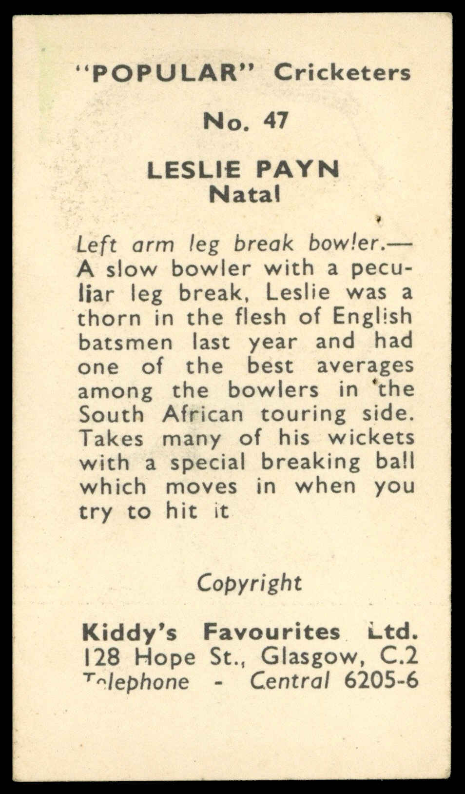 Kiddys - 'Popular Cricketers' (1948) - Leslie Payn (Natal) Kiddys - 'Popular Cricketers' (1948) - Leslie Payn (Natal)