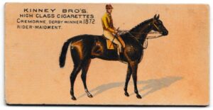 Kinney Bro's - 'Racehorses - English Horses' (1898) - Cremorne