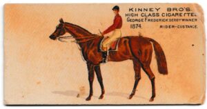 Kinney Bro's - 'Racehorses - English Horses' (1898) - George Frederick