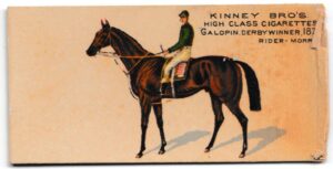 Kinney Bro's - 'Racehorses - English Horses' (1898) - Galopin