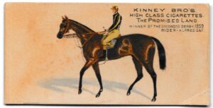 Kinney Bro's - 'Racehorses - English Horses' (1898) - The Promised Land