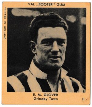 Klene - 'Val "Footer" Gum' (1936) - E.M. Glover (Grimsby Town)