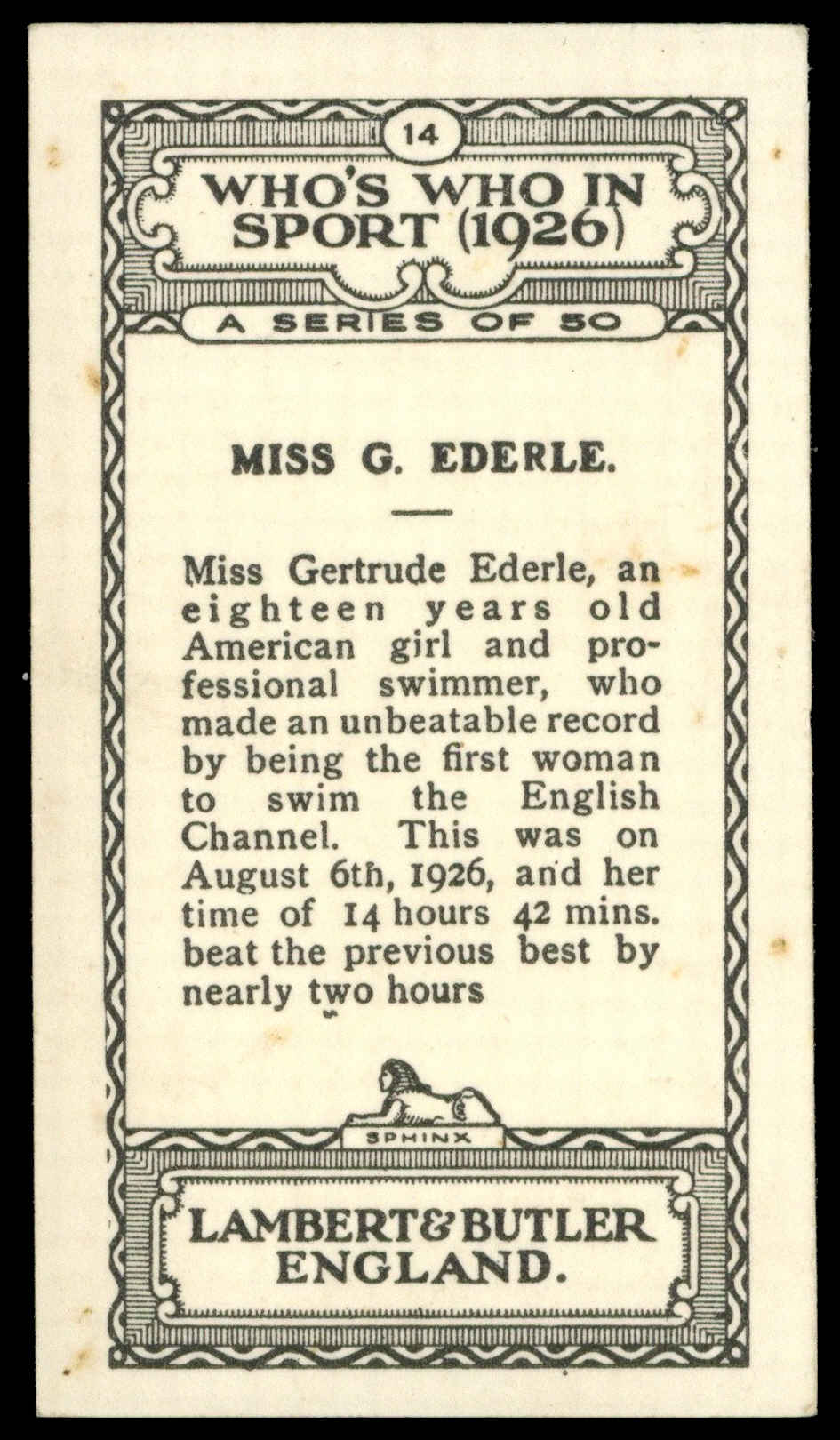 Lambert & Butler - 'Who's Who in Sport 1926' (1926) - #14 - Miss G. Ederle (Swimming) Lambert & Butler - 'Who's Who in Sport 1926' (1926) - #14 - Miss G. Ederle (Swimming)