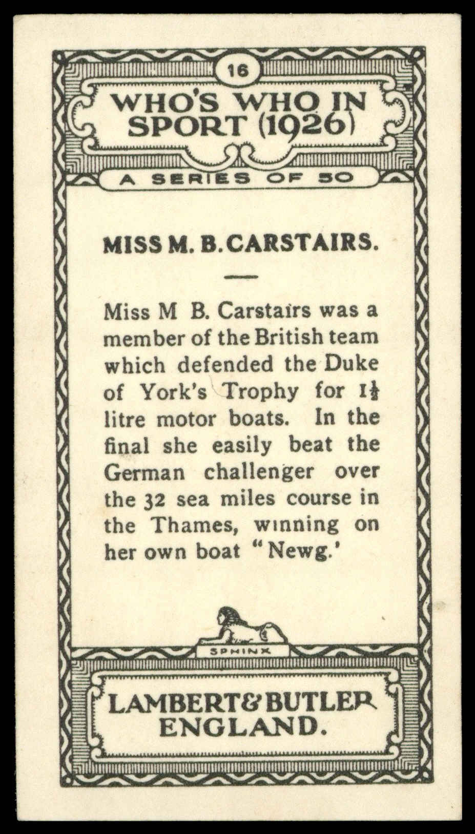 Lambert & Butler - 'Who's Who in Sport 1926' (1926) - #16 - Miss M.B. Carstairs (Motor Boating) Lambert & Butler - 'Who's Who in Sport 1926' (1926) - #16 - Miss M.B. Carstairs (Motor Boating)