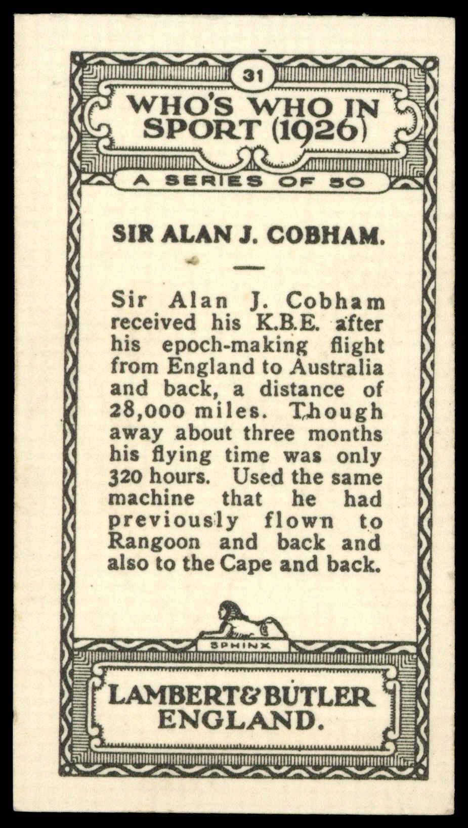 Lambert & Butler - 'Who's Who in Sport 1926' (1926) - #31 - Sir Alan J. Cobham (Aviation) Lambert & Butler - 'Who's Who in Sport 1926' (1926) - #31 - Sir Alan J. Cobham (Aviation)