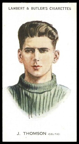 Lambert & Butler - 'Footballers 1930-31' (1930) - J. Thomson (Glasgow Celtic) Lambert & Butler - 'Footballers 1930-31' (1930) - J. Thomson (Glasgow Celtic)