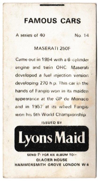 Lyons Maid - 'Famous Cars' (1966) - Card #14 - Maserati 250F Lyons Maid - 'Famous Cars' (1966) - Card #14 - Maserati 250F