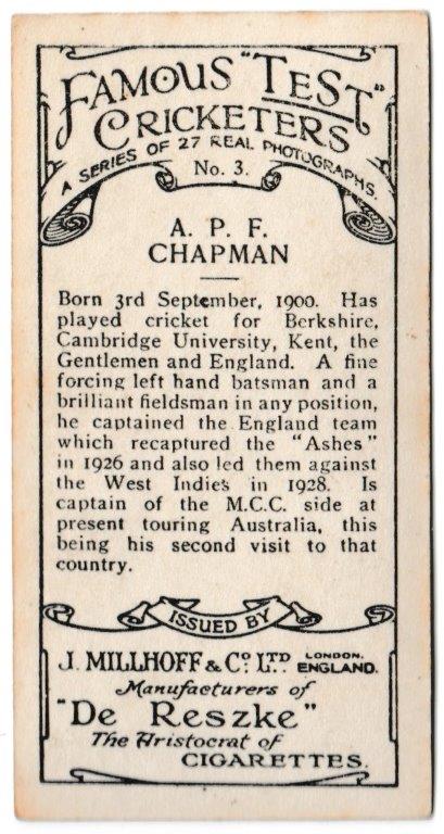 Millhoff - 'Famous Test Cricketers' (1928) - Card #3 - A.P.F. Chapman (Kent) Millhoff - 'Famous Test Cricketers' (1928) - Card #3 - A.P.F. Chapman (Kent)