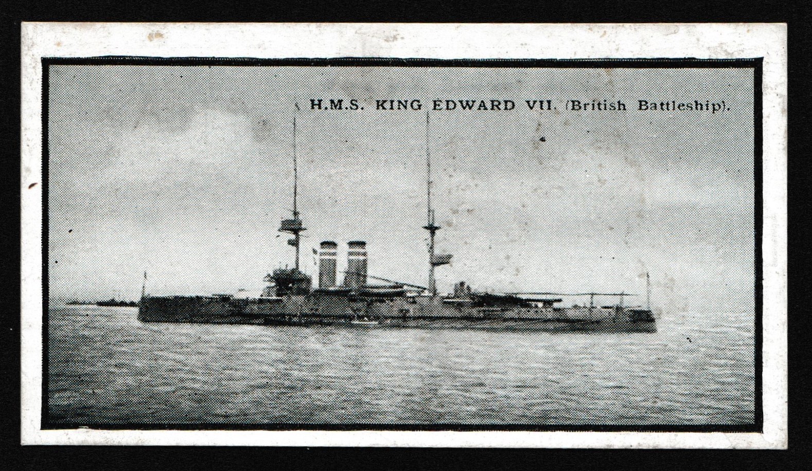 Mitchell (Stephen) - 'British Warships' (1915) - Card #19 - HMS King Edward VII Mitchell (Stephen) - 'British Warships' (1915) - Card #19 - HMS King Edward VII