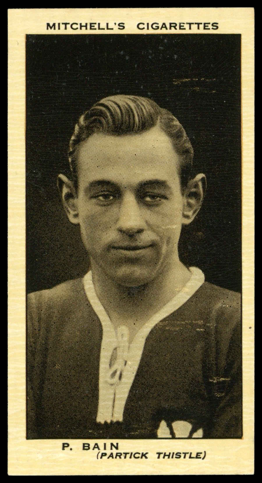 Mitchell - 'Scottish Footballers' (1934) - #2 - P. Bain (Partick Thistle) Mitchell - 'Scottish Footballers' (1934) - #2 - P. Bain (Partick Thistle)
