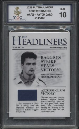 2023 Futera Unique Match Worn Patch -  Roberto Baggio 07/09 Graded MGC-10