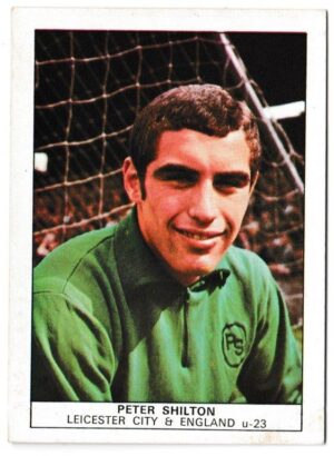 Nabisco - 'Footballers' (1970) - Card #21 - Peter Shilton (Leicester City)