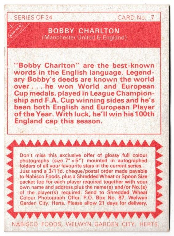 Nabisco - 'Footballers' (1970) - Card #7 - Bobby Charlton (Manchester United) Nabisco - 'Footballers' (1970) - Card #7 - Bobby Charlton (Manchester United)
