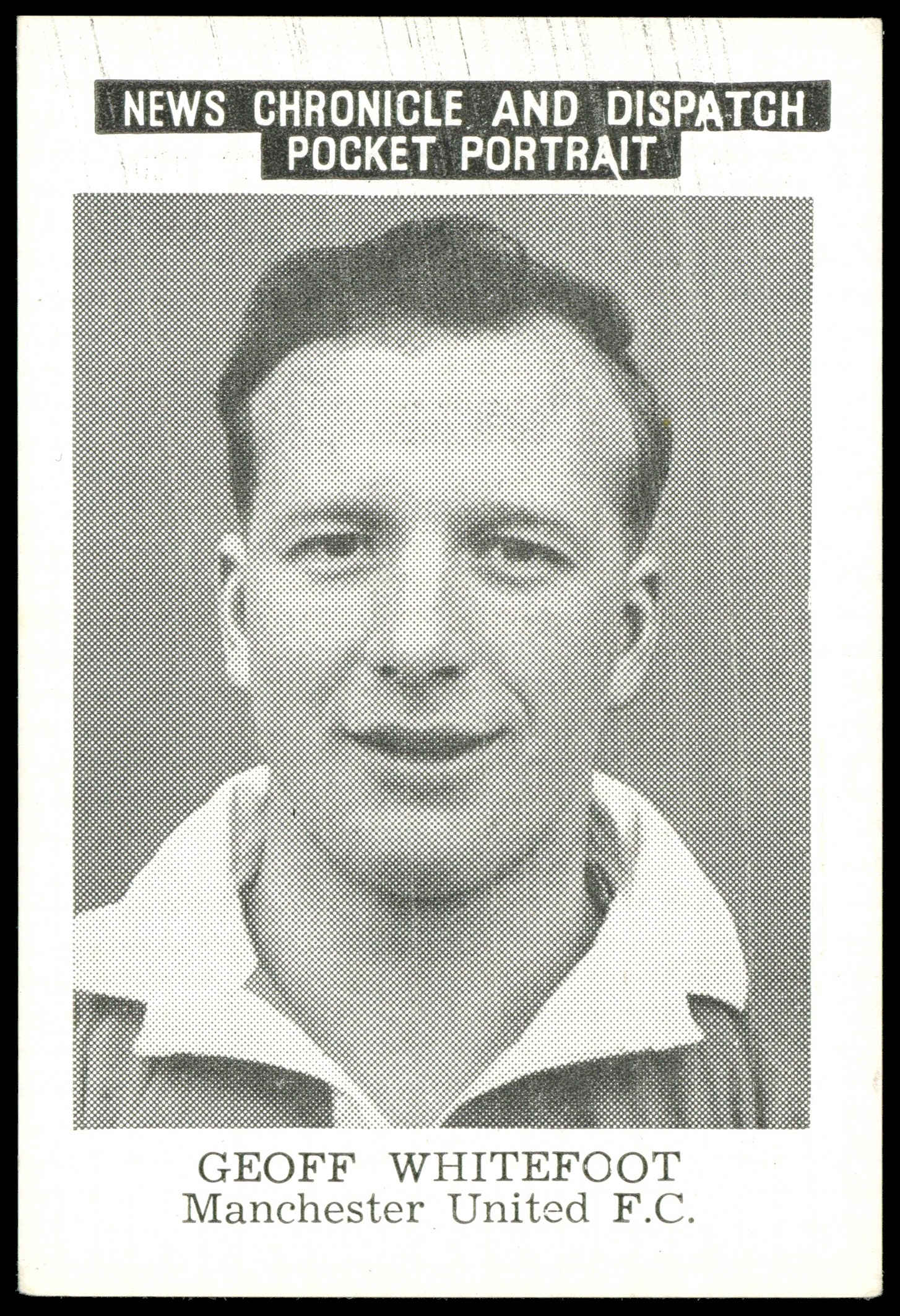 News Chronicle - 'Manchester United' (1955) - Geoff Whitefoot News Chronicle - 'Manchester United' (1955) - Geoff Whitefoot