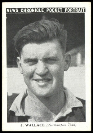 News Chronicle - 'Pocket Portrait (Northampton Town)' (1955) - J. Wallace News Chronicle - 'Pocket Portrait (Northampton Town)' (1955) - J. Wallace