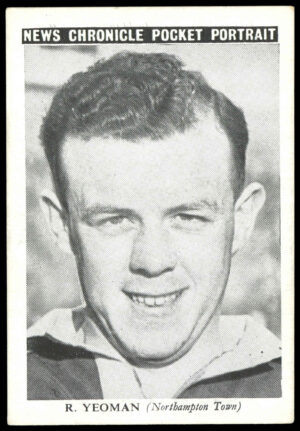 News Chronicle - 'Pocket Portrait (Northampton Town)' (1955) - R. Yeoman News Chronicle - 'Pocket Portrait (Northampton Town)' (1955) - R. Yeoman