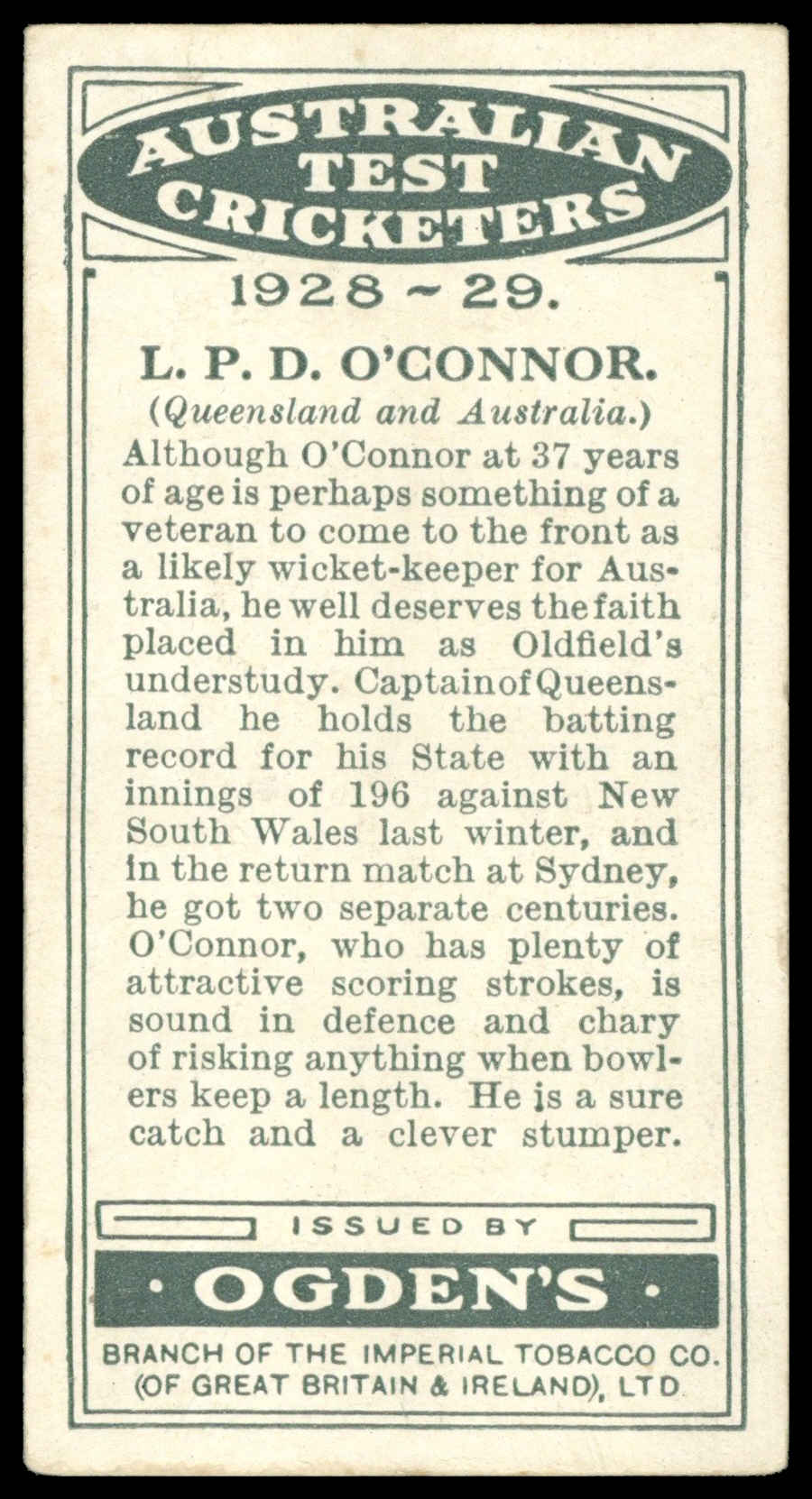 Ogden's - 'Australian Test Cricketers 1928-29' (1928) - #25 - L. O'Connor (Queensland) Ogden's - 'Australian Test Cricketers 1928-29' (1928) - #25 - L. O'Connor (Queensland)