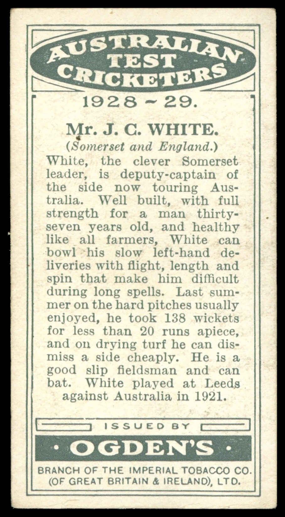 Ogden's - 'Australian Test Cricketers 1928-29' (1928) - #35 - Mr. J.C. White (Somerset) Ogden's - 'Australian Test Cricketers 1928-29' (1928) - #35 - Mr. J.C. White (Somerset)