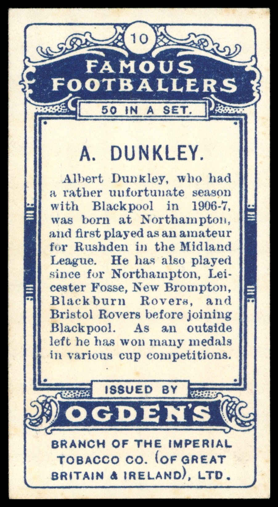 Ogden's - 'Famous Footballers' (1908) - A. Dunkley (Blackpool) Ogden's - 'Famous Footballers' (1908) - A. Dunkley (Blackpool)