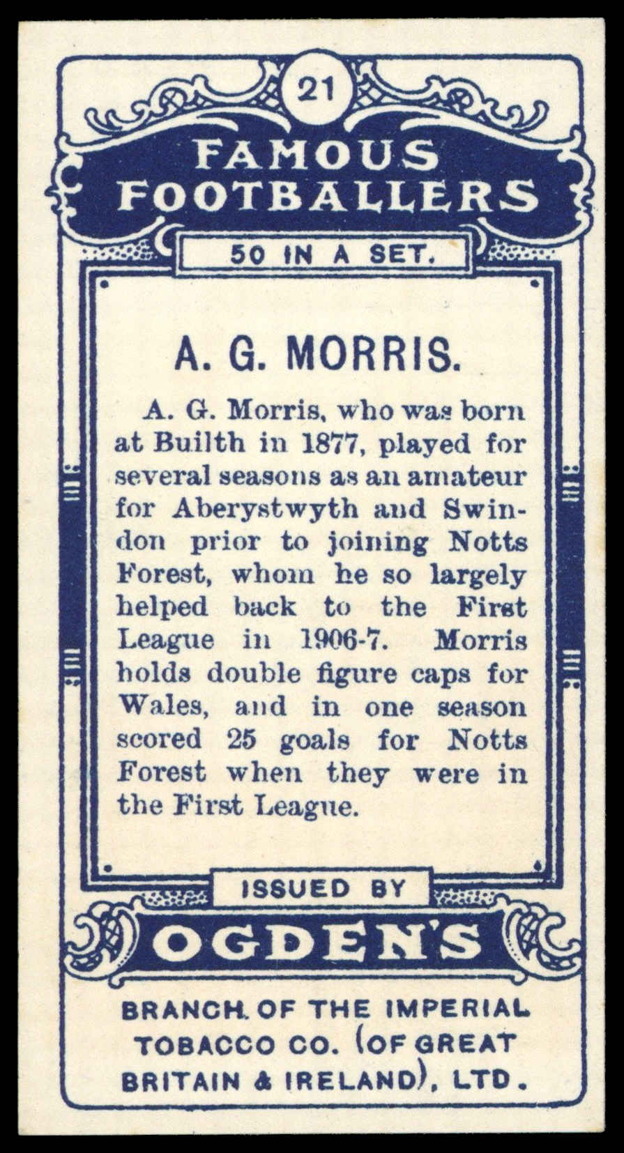 Ogden's - 'Famous Footballers' (1908) - A.G. Morris (Nottingham Forest) Ogden's - 'Famous Footballers' (1908) - A.G. Morris (Nottingham Forest)