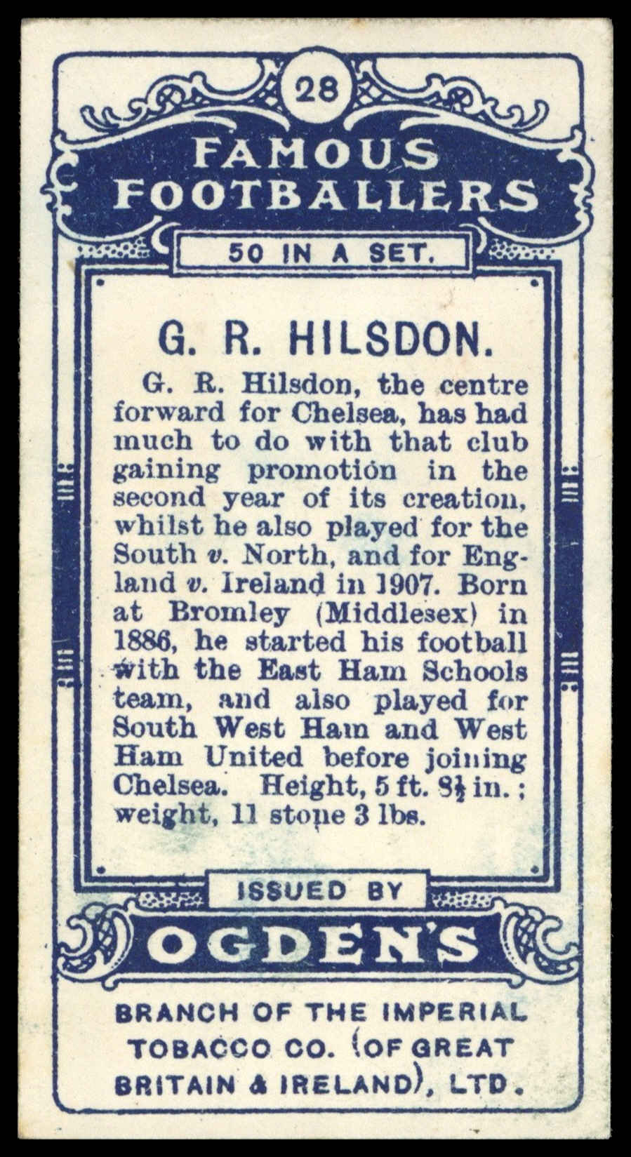 Ogden's - 'Famous Footballers' (1908) - G.R. Hilsdon (Chelsea) Ogden's - 'Famous Footballers' (1908) - G.R. Hilsdon (Chelsea)