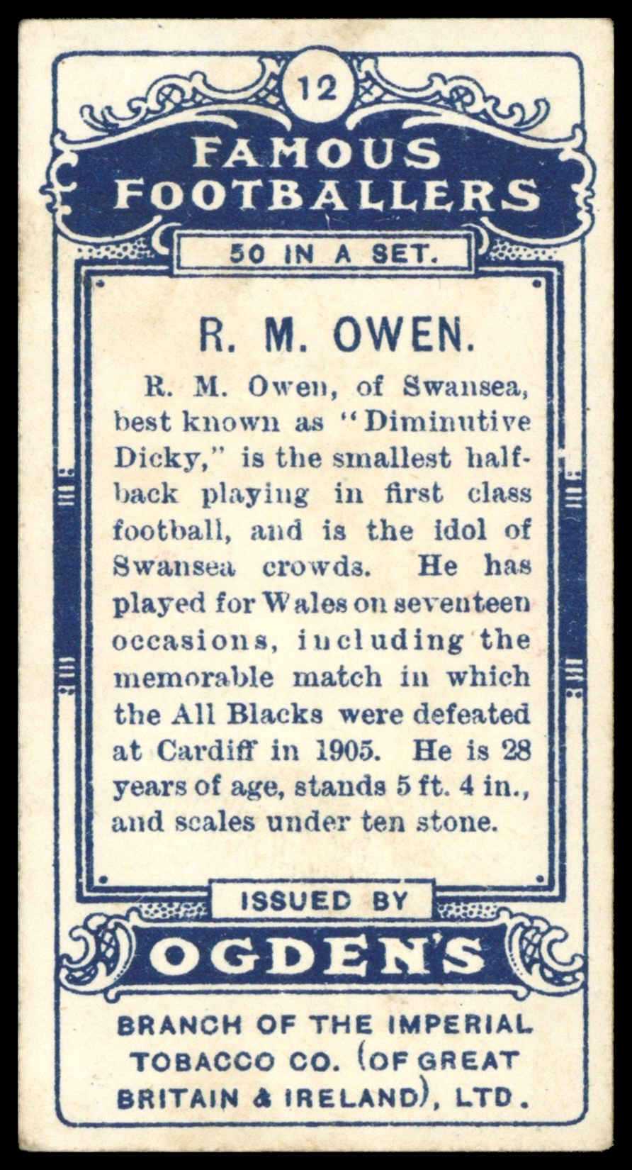 Ogden's - 'Famous Footballers' - R.M. Owen (Cardiff) (1908) Ogden's - 'Famous Footballers' - R.M. Owen (Cardiff) (1908)