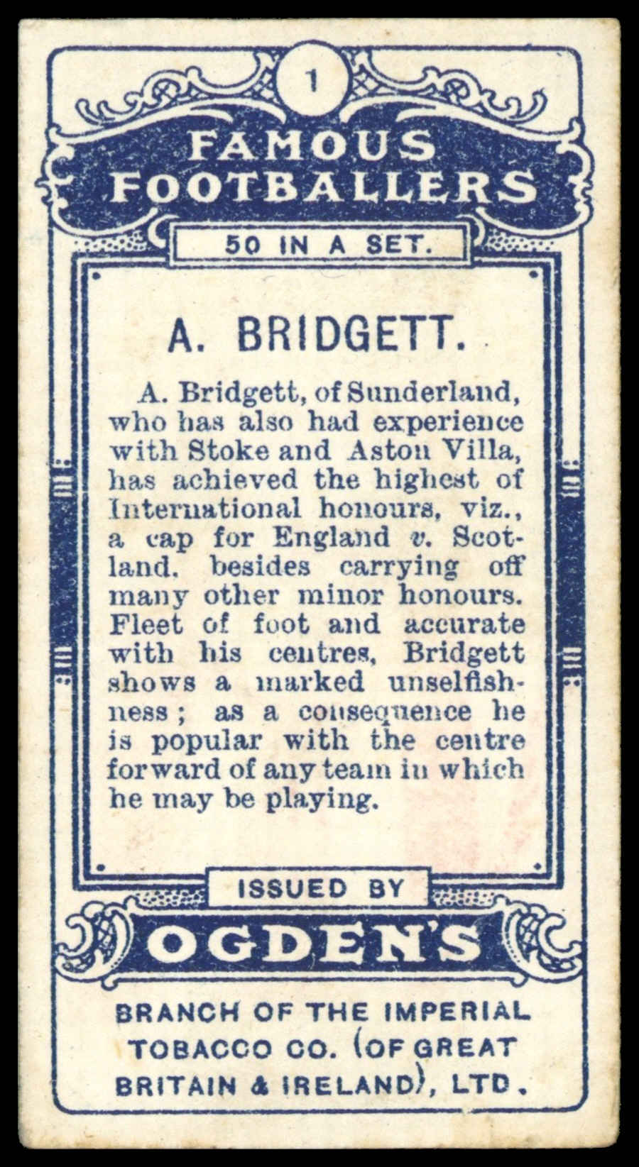 Ogden's - 'Famous Footballers' - A. Bridgett (Sunderland) (1908) Ogden's - 'Famous Footballers' - A. Bridgett (Sunderland) (1908)