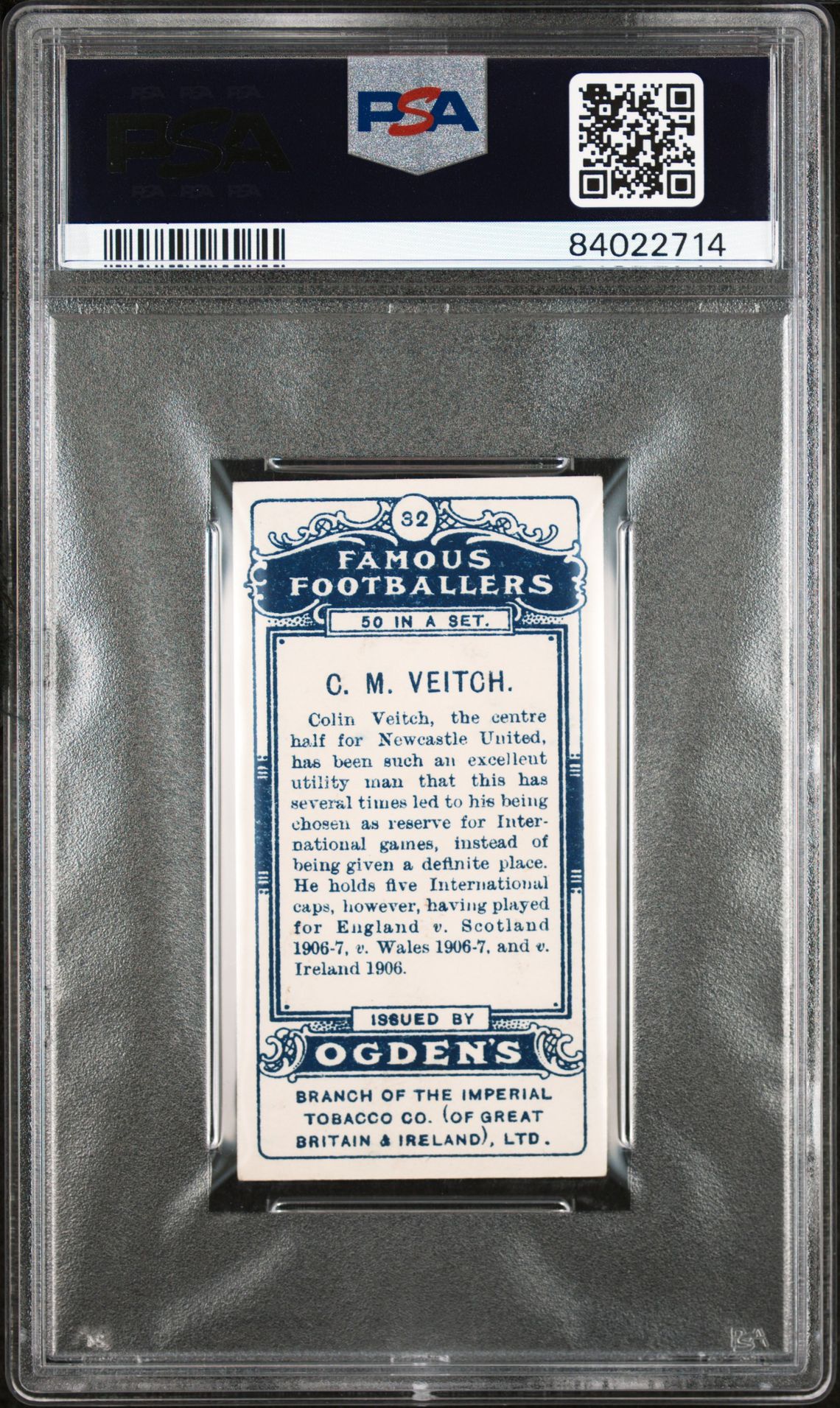 Ogden's - 'Famous Footballers' (1908) - C.M. Veitch (Newcastle United) **PSA5** Ogden's - 'Famous Footballers' (1908) - C.M. Veitch (Newcastle United) **PSA5**