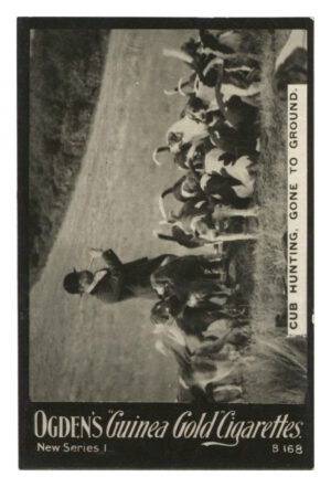 Ogden's - 'Guinea Gold New Series B' - Cub Hunting - Gone to Ground B.168 (1902)