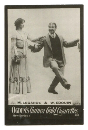 Ogden's - 'Guinea Gold New Series I' - M. Legarde & E. Edouin I.110 (1902) Ogden's - 'Guinea Gold New Series I' - M. Legarde & E. Edouin I.110 (1902)