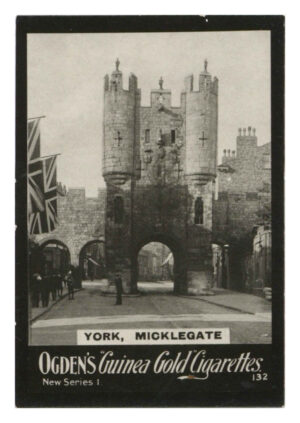 Ogden's - 'Guinea Gold New Series I' - York Micklegate I.132 (1902) Ogden's - 'Guinea Gold New Series I' - York Micklegate I.132 (1902)