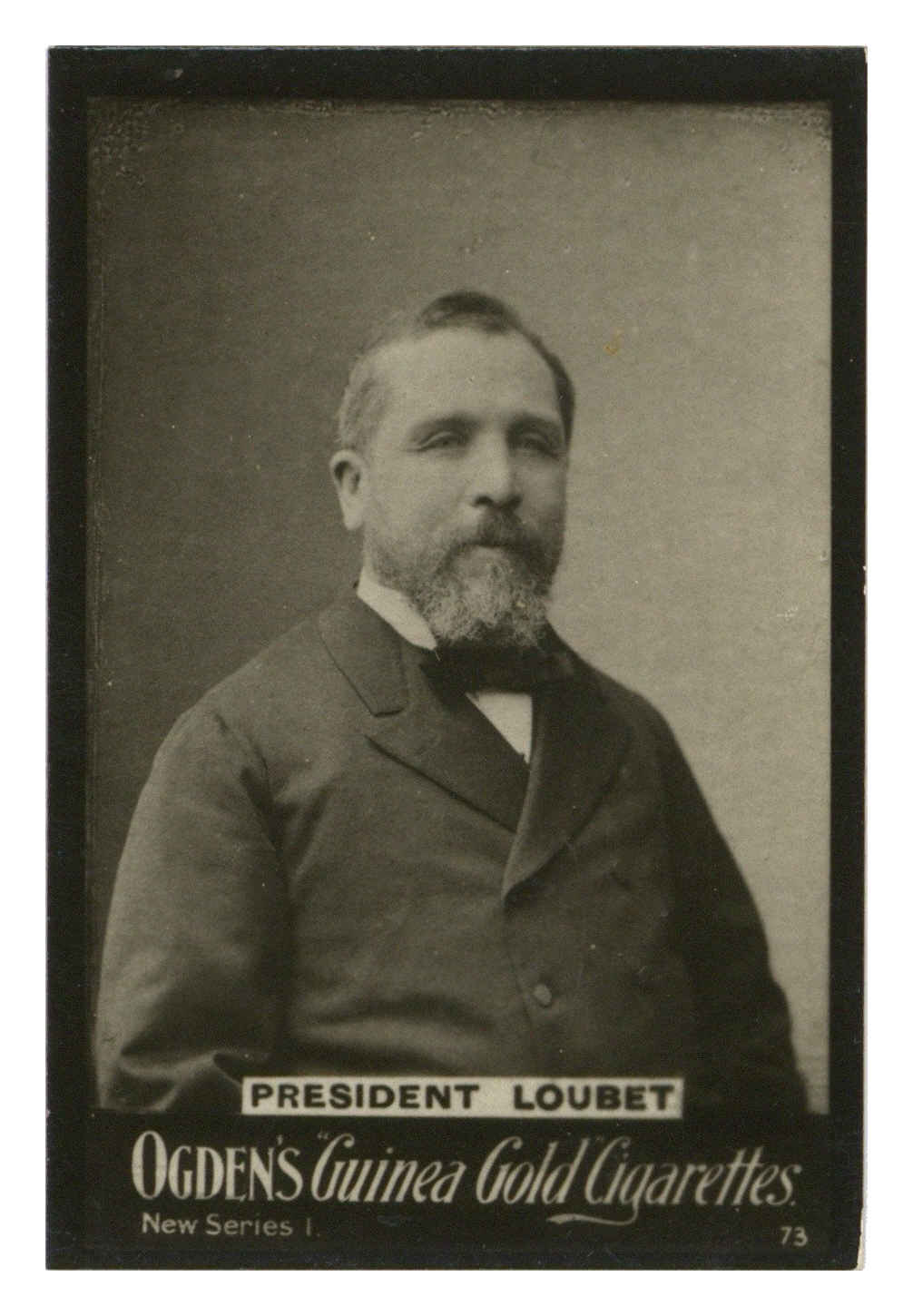 Ogden's - 'Guinea Gold New Series I' - President Loubet I.73 (1902) Ogden's - 'Guinea Gold New Series I' - President Loubet I.73 (1902)