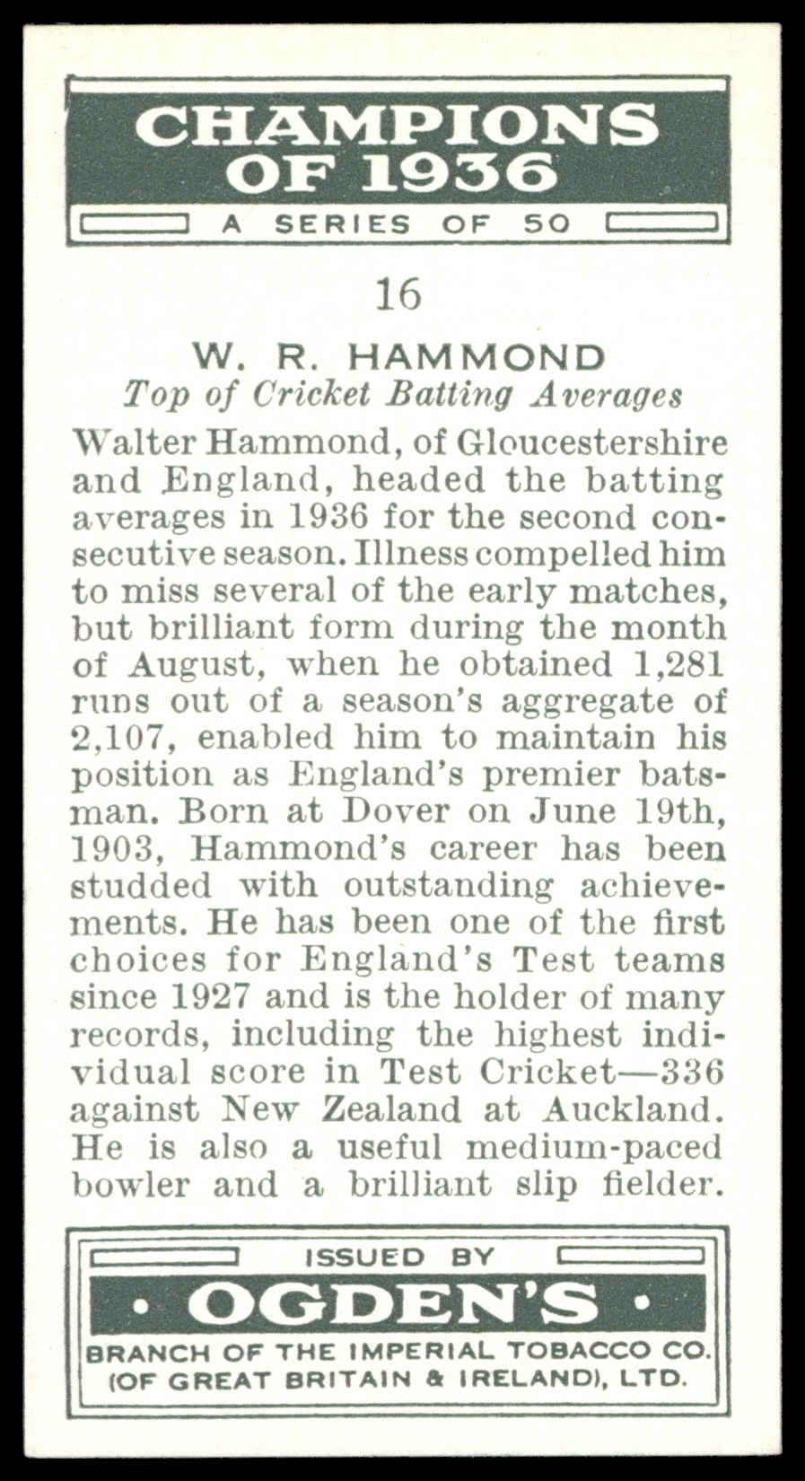 Ogden's - 'Champions of 1936' (1936) - #16 - W.R. Hammond (Gloucestershire) Ogden's - 'Champions of 1936' (1936) - #16 - W.R. Hammond (Gloucestershire)