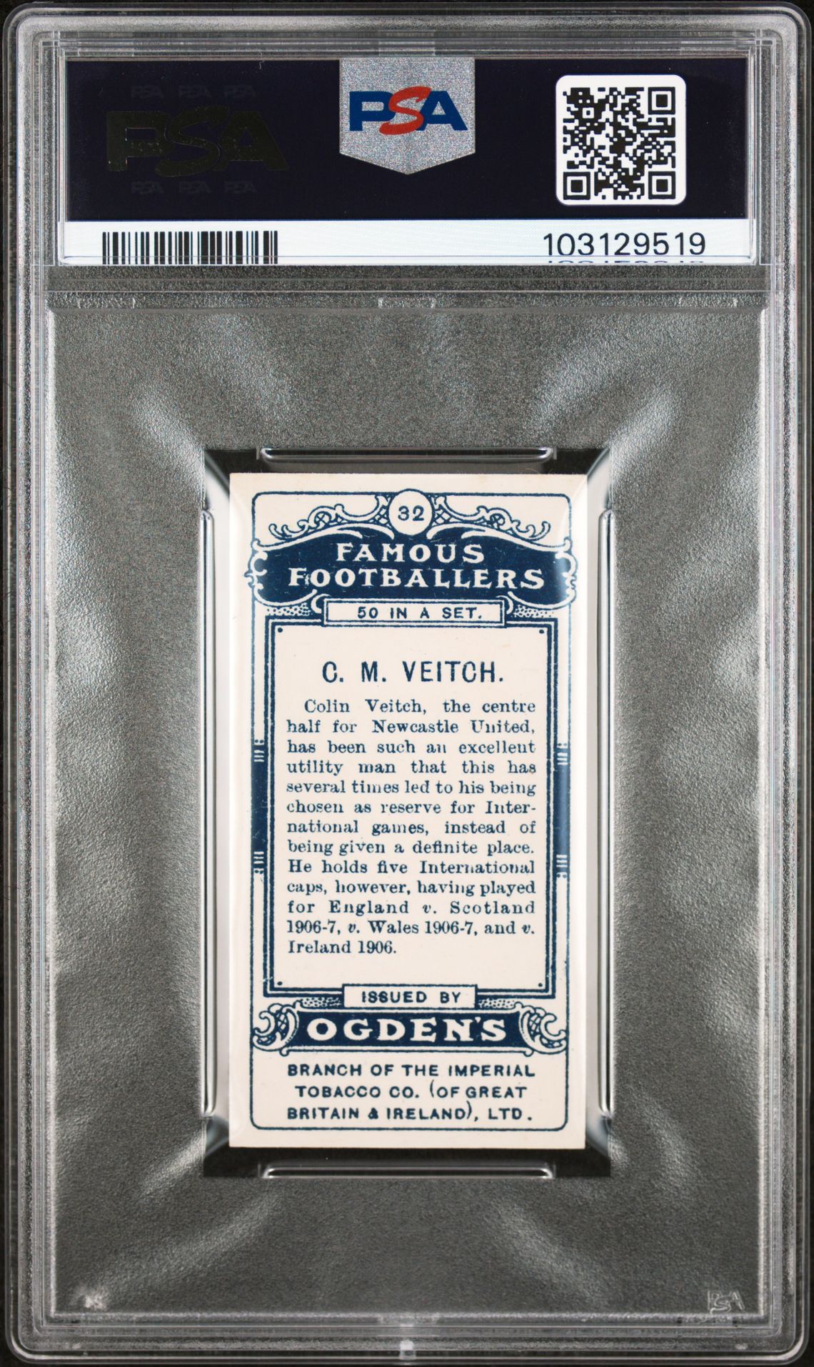 Ogden's - 'Famous Footballers' (1908) - C.M. Veitch (Newcastle United) **PSA4** Ogden's - 'Famous Footballers' (1908) - C.M. Veitch (Newcastle United) **PSA4**