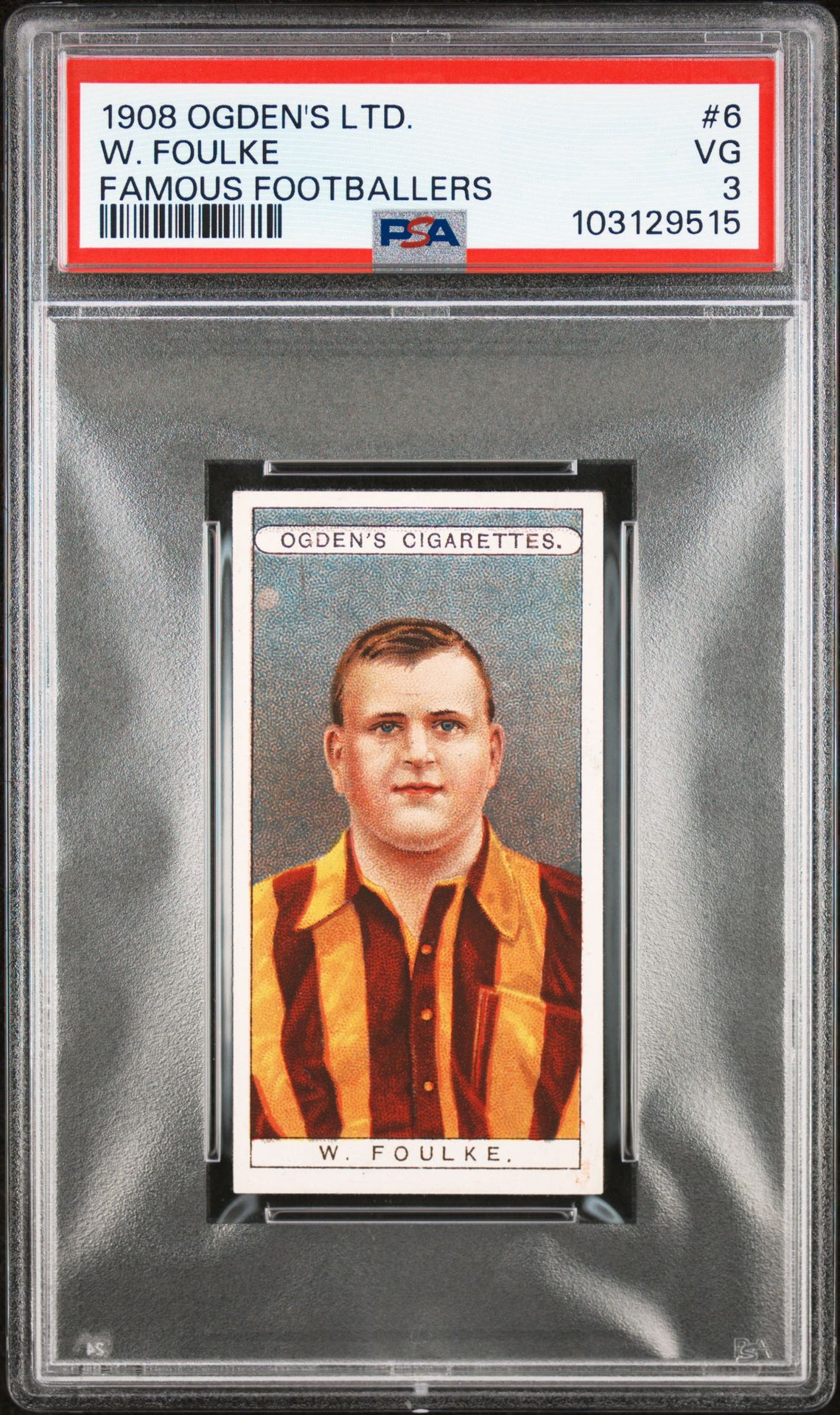 Ogden's - 'Famous Footballers' (1908) - W. Foulke (Sheffield United) **PSA3** Ogden's - 'Famous Footballers' (1908) - W. Foulke (Sheffield United) **PSA3**