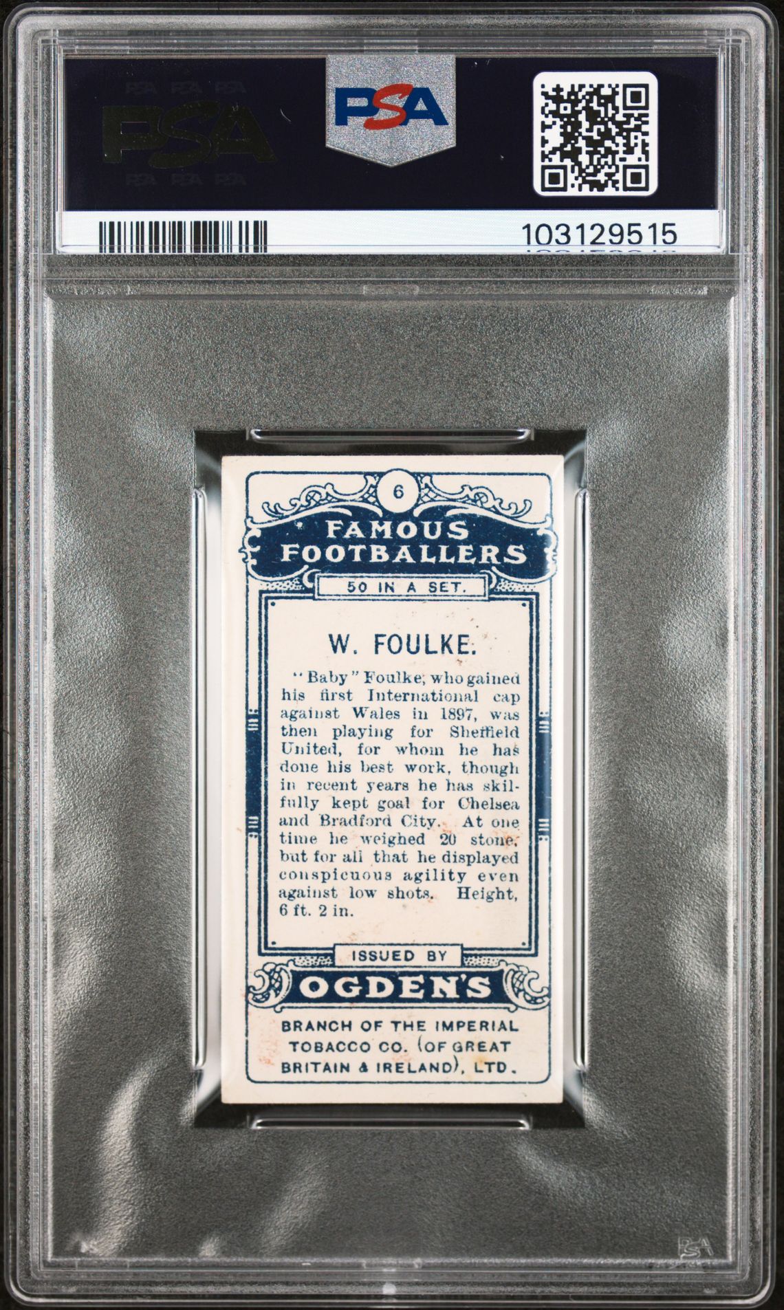 Ogden's - 'Famous Footballers' (1908) - W. Foulke (Sheffield United) **PSA3** Ogden's - 'Famous Footballers' (1908) - W. Foulke (Sheffield United) **PSA3**