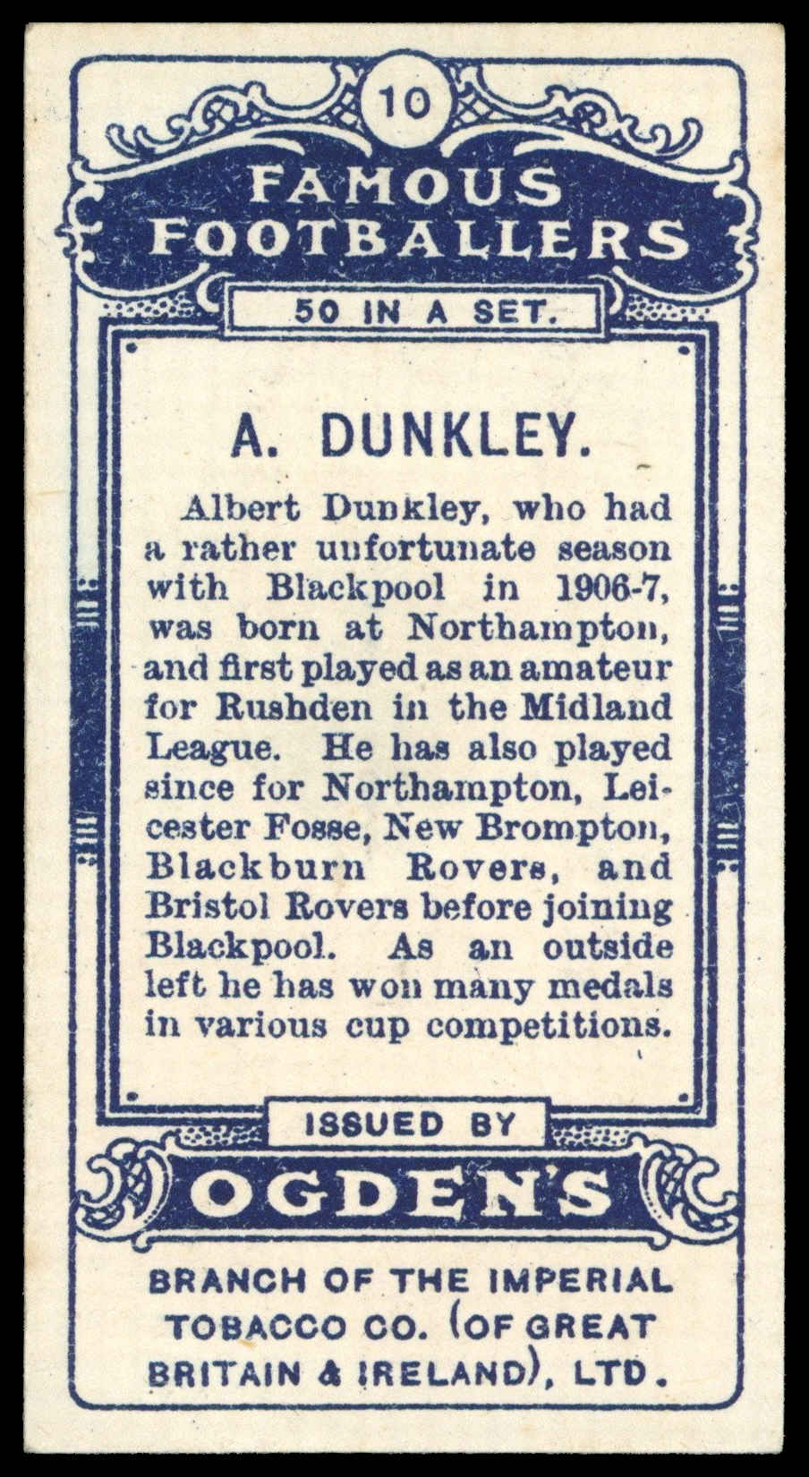 Ogden's - 'Famous Footballers' (1908) - A. Dunkley (Blackpool) Ogden's - 'Famous Footballers' (1908) - A. Dunkley (Blackpool)