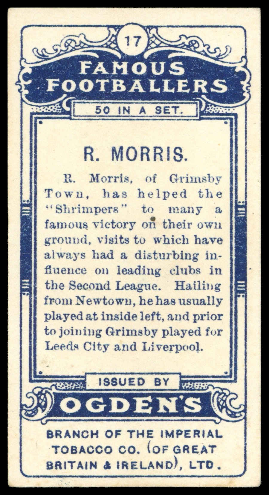 Ogden's - 'Famous Footballers' (1908) - R. Morris (Grimsby Town) Ogden's - 'Famous Footballers' (1908) - R. Morris (Grimsby Town)
