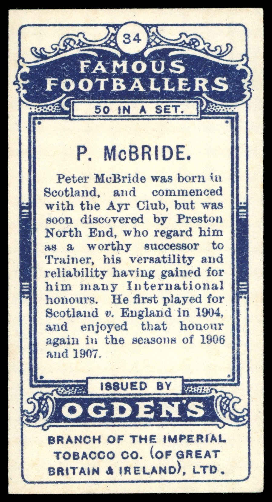 Ogden's - 'Famous Footballers' (1908) - P. McBride (Preston North End) Ogden's - 'Famous Footballers' (1908) - P. McBride (Preston North End)