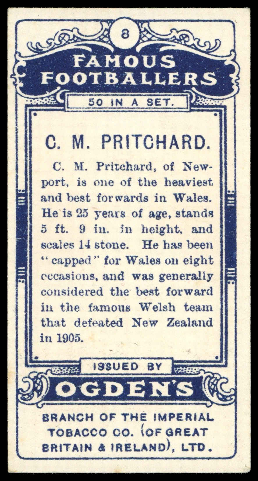 Ogden's - 'Famous Footballers' (1908) - C.M. Pritchard (Newport) Ogden's - 'Famous Footballers' (1908) - C.M. Pritchard (Newport)