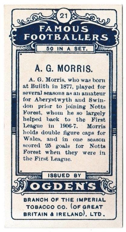 Ogden's - 'Famous Footballers' (1908) - Card #21 - A.G. Morris (Nottingham Forest) Ogden's - 'Famous Footballers' (1908) - Card #21 - A.G. Morris (Nottingham Forest)