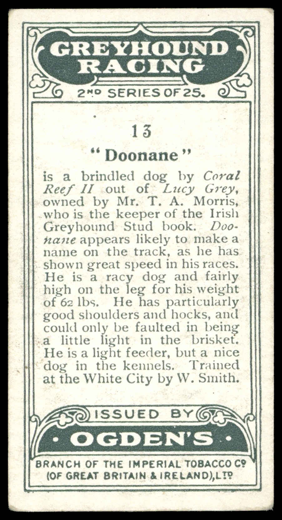Ogden's - 'Greyhound Racing S2' (1928) - #13 - "Doonane" Ogden's - 'Greyhound Racing S2' (1928) - #13 - "Doonane"