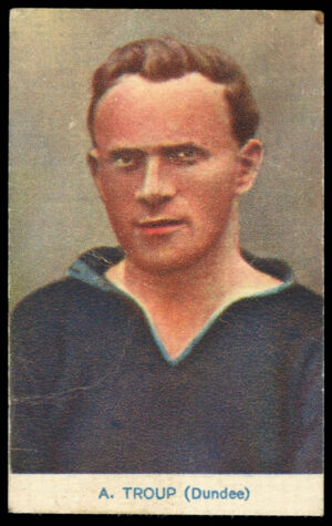 Pals Magazine - '"Famous Footballers" Fine Art Series' (1922) - A. Troup (Dundee)