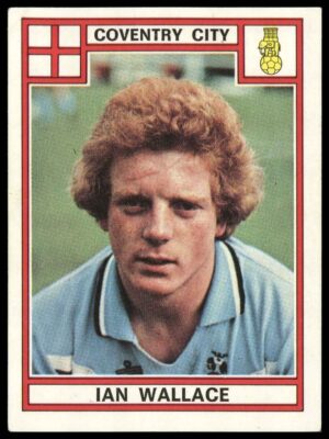 Panini - 'Football 78' (1978) - Ian Wallace (Coventry City) Panini - 'Football 78' (1978) - Ian Wallace (Coventry City)